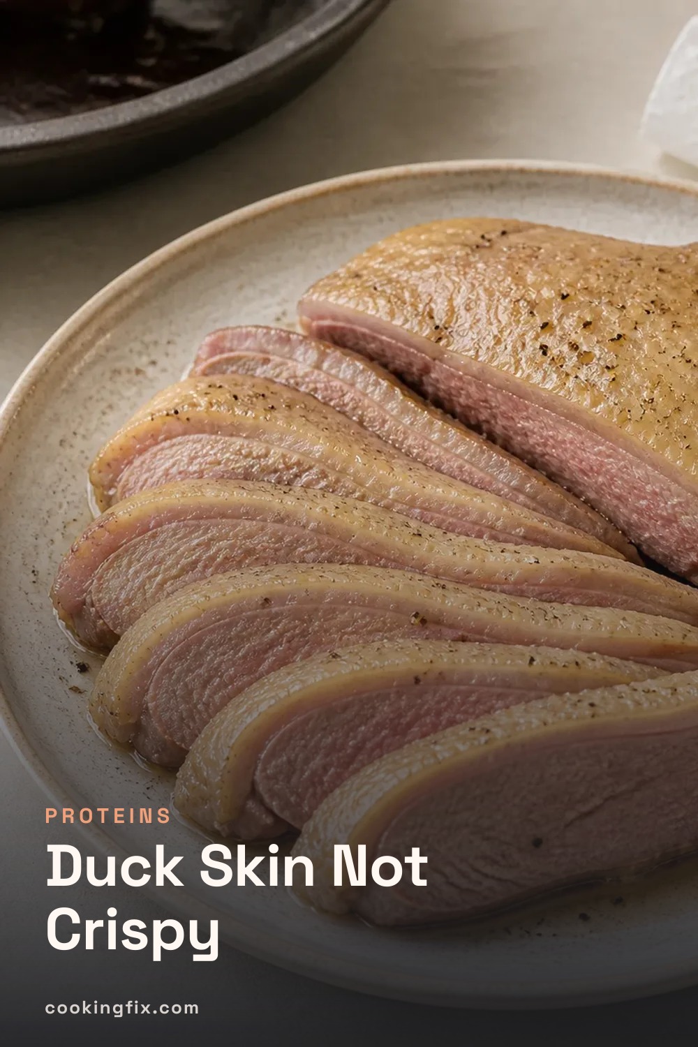 Duck Skin Not Crispy