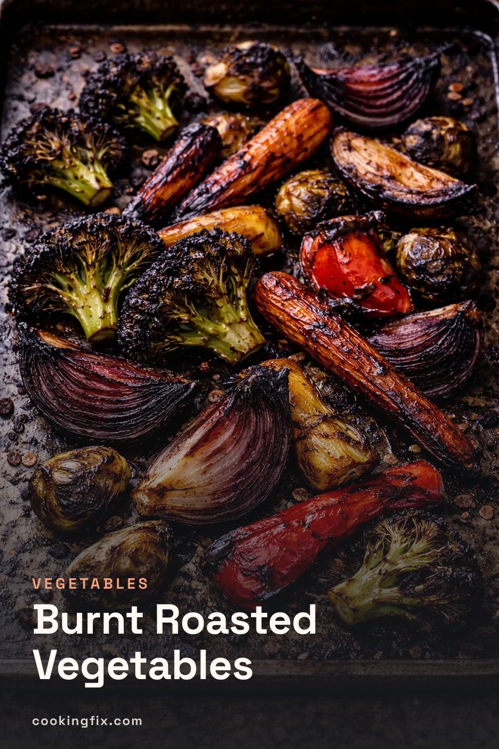 Burnt Roasted Vegetables
