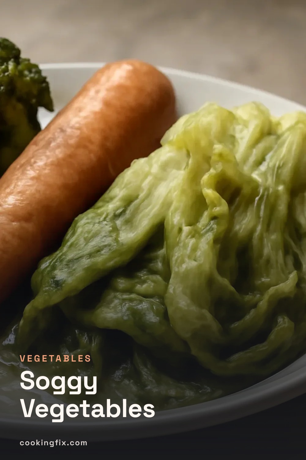 Soggy Vegetables