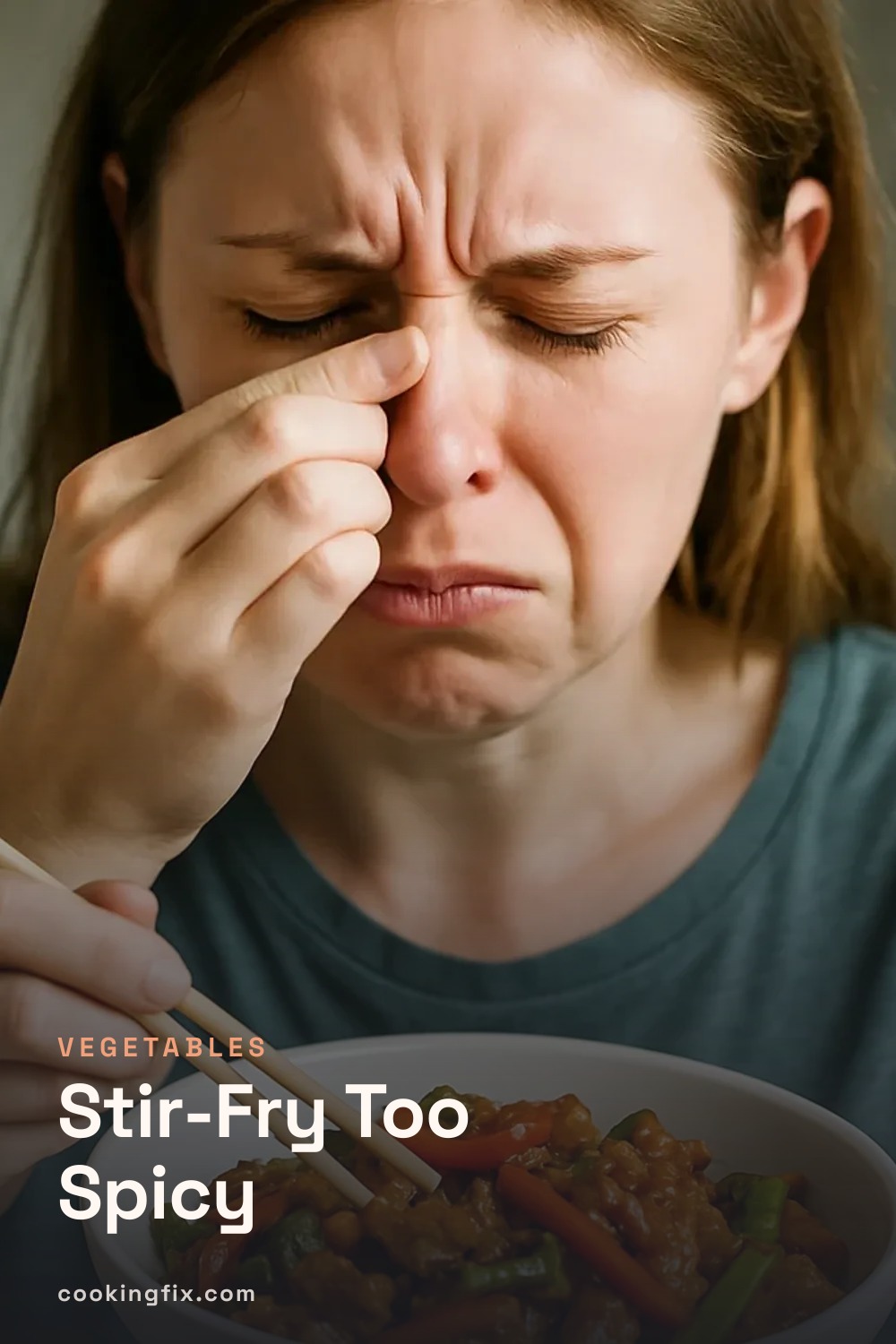 Stir-Fry Too Spicy