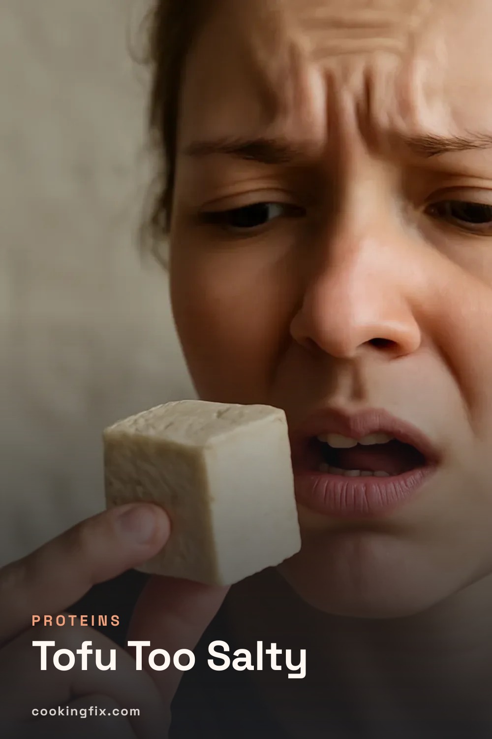 Tofu Too Salty
