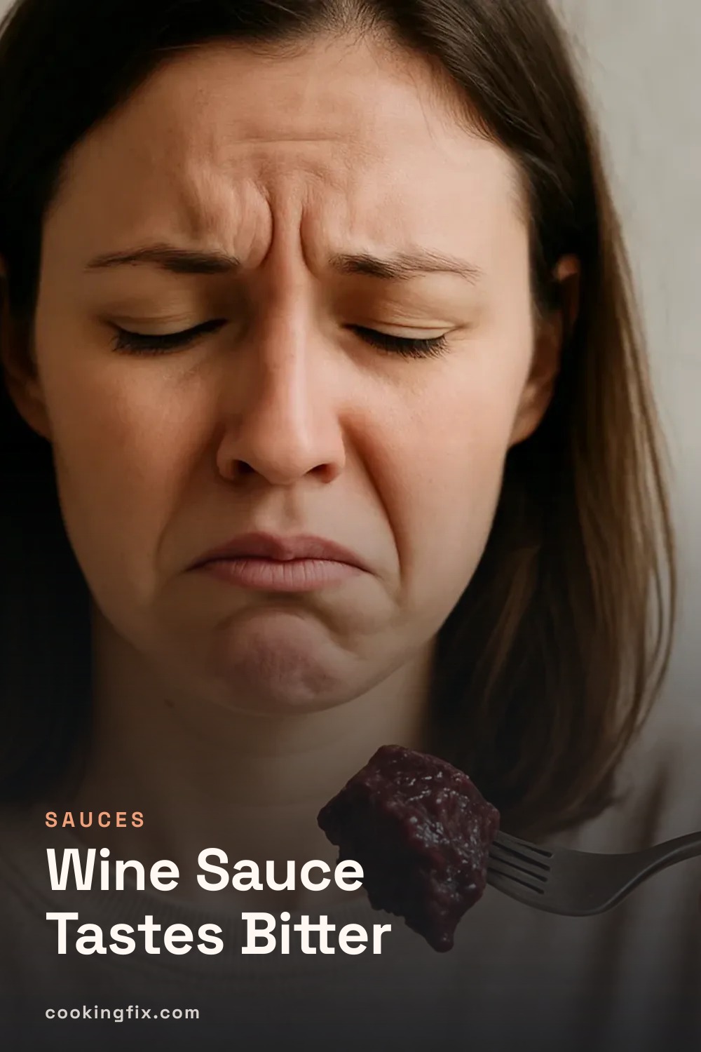 Wine Sauce Tastes Bitter